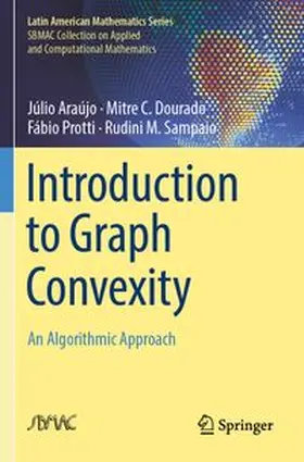 Araújo / Dourado / Protti |  Introduction to Graph Convexity | Buch |  Sack Fachmedien