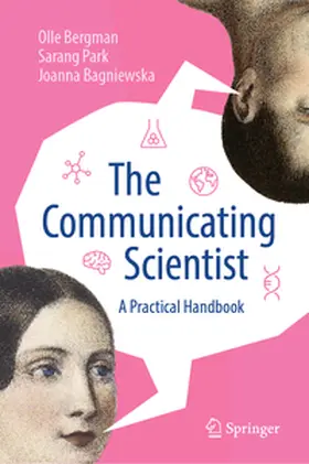 Bergman / Park / Bagniewska | The Communicating Scientist | E-Book | www.sack.de