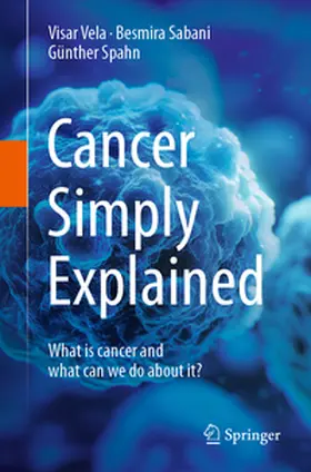 Vela / Sabani / Spahn |  Cancer Simply Explained | eBook | Sack Fachmedien