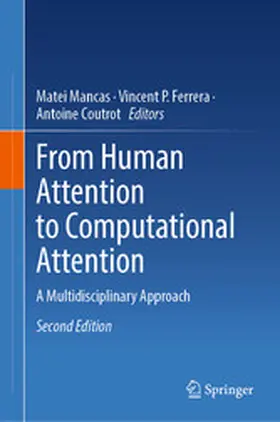 Mancas / Ferrera / Coutrot |  From Human Attention to Computational Attention | eBook | Sack Fachmedien