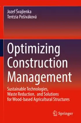 Švajlenka / Pošiváková | Optimizing Construction Management | Buch | 978-3-031-84329-7 | www.sack.de
