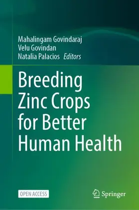Govindaraj / Palacios / Govindan |  Breeding Zinc Crops for Better Human Health | Buch |  Sack Fachmedien