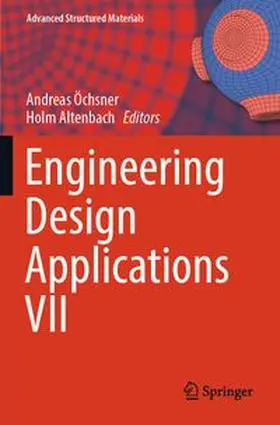 Öchsner / Altenbach |  Engineering Design Applications VII | Buch |  Sack Fachmedien