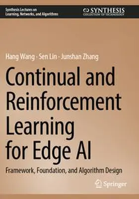 Wang / Lin / Zhang |  Continual and Reinforcement Learning for Edge AI | Buch |  Sack Fachmedien