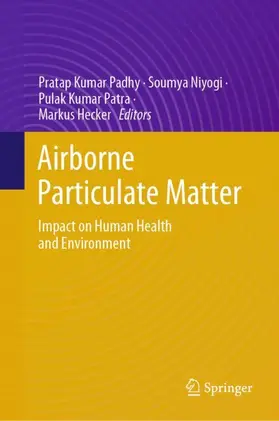 Padhy / Hecker / Niyogi |  Airborne Particulate  Matter | Buch |  Sack Fachmedien