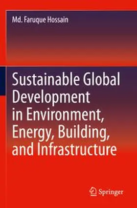 Hossain | Sustainable Global Development in Environment, Energy, Building, and Infrastructure | Buch | 978-3-031-84431-7 | www.sack.de