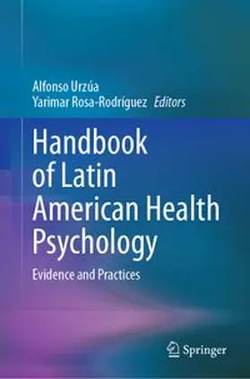 Urzúa / Rosa-Rodríguez |  Handbook of Latin American Health Psychology | eBook | Sack Fachmedien