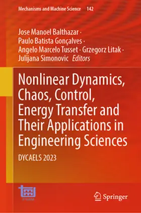 Balthazar / Gonçalves / Tusset |  Nonlinear Dynamics, Chaos, Control, Energy Transfer and Their Applications in Engineering Sciences | Buch |  Sack Fachmedien