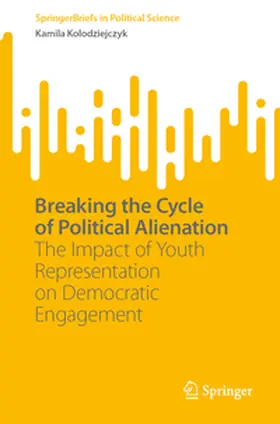Kolodziejczyk | Breaking the Cycle of Political Alienation | E-Book | sack.de