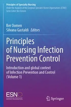 Oomen / Gastaldi |  Principles of Nursing Infection Prevention Control | Buch |  Sack Fachmedien