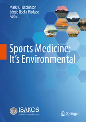 Rocha Piedade / Hutchinson |  Sports Medicine: It's Environmental | Buch |  Sack Fachmedien