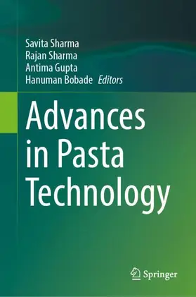 Sharma / Gupta / Bobade |  Advances in Pasta Technology | Buch |  Sack Fachmedien