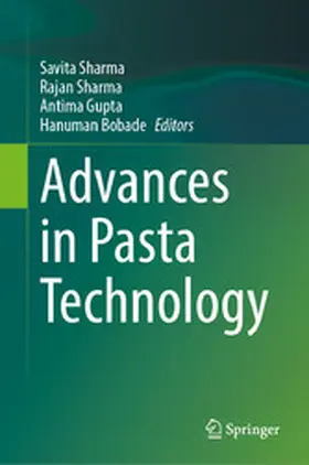 Sharma / Gupta / Bobade |  Advances in Pasta Technology | eBook | Sack Fachmedien