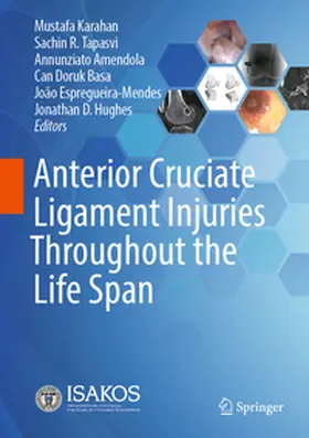 Karahan / Tapasvi / Amendola |  Anterior Cruciate Ligament Injuries Throughout the Life Span | eBook | Sack Fachmedien