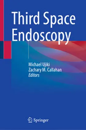 Ujiki / Callahan |  Third Space Endoscopy | eBook | Sack Fachmedien