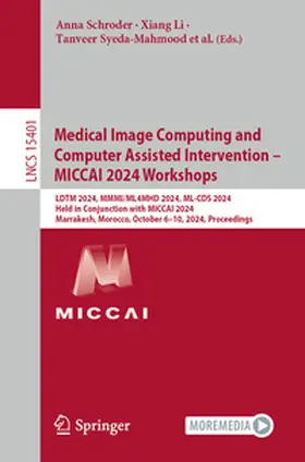 Schroder / Li / He | Medical Image Computing and Computer Assisted Intervention – MICCAI 2024 Workshops | E-Book | sack.de