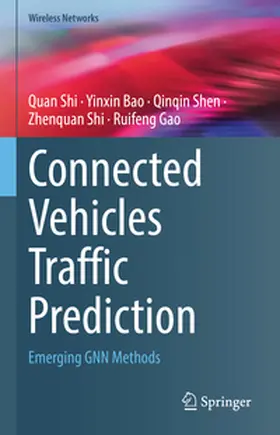Shi / Bao / Gao |  Connected Vehicles Traffic Prediction | Buch |  Sack Fachmedien