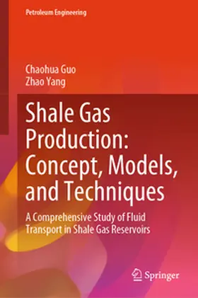 Guo / Yang | Shale Gas Production: Concept, Models, and Techniques | E-Book | sack.de