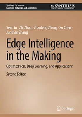 Lin / Zhou / Zhang |  Edge Intelligence in the Making | eBook | Sack Fachmedien