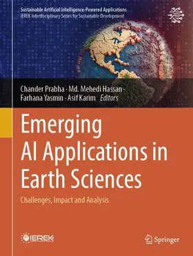 Prabha / Hassan / Yasmin |  Emerging AI Applications in Earth Sciences | Buch |  Sack Fachmedien