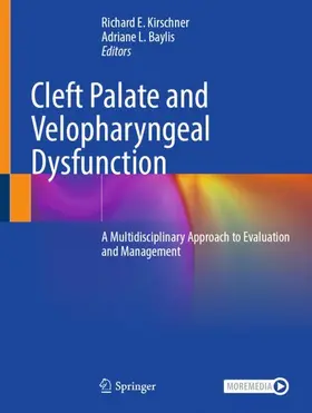 Kirschner / Baylis |  Cleft Palate and Velopharyngeal Dysfunction | Buch |  Sack Fachmedien