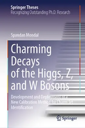 Mondal |  Charming Decays of the Higgs, Z, and W Bosons | eBook | Sack Fachmedien