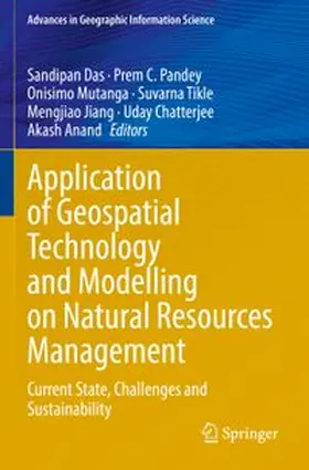Das / Pandey / Mutanga |  Application of Geospatial Technology and Modelling on Natural Resources Management | Buch |  Sack Fachmedien