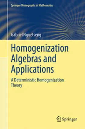 Nguetseng | Homogenization Algebras and Applications | E-Book | www.sack.de
