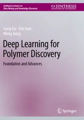 Liu / Inae / Jiang |  Deep Learning for Polymer Discovery | Buch |  Sack Fachmedien