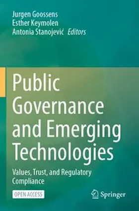 Goossens / Keymolen / Stanojevic |  Public Governance and Emerging Technologies | Buch |  Sack Fachmedien