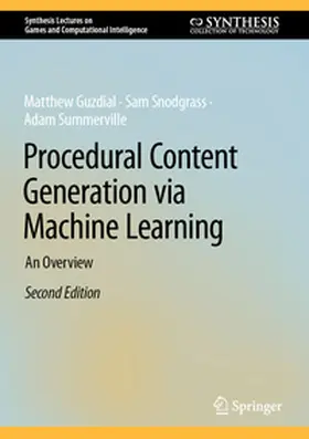 Guzdial / Summerville / Snodgrass |  Procedural Content Generation via Machine Learning | Buch |  Sack Fachmedien