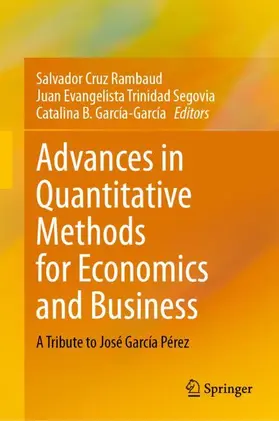 Cruz Rambaud / Trinidad Segovia / García-García | Advances in Quantitative Methods for Economics and Business | Buch | 978-3-031-84781-3 | www.sack.de