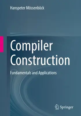 Mössenböck | Compiler Construction | Buch | 978-3-031-84812-4 | sack.de