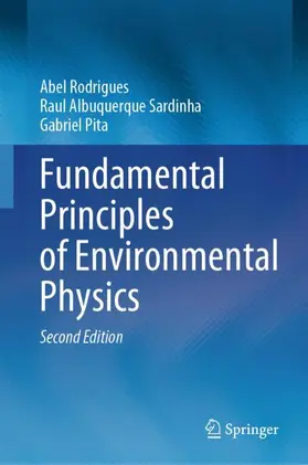 Rodrigues / Pita / Albuquerque Sardinha |  Fundamental Principles of Environmental Physics | Buch |  Sack Fachmedien
