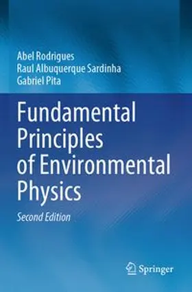 Rodrigues / Albuquerque Sardinha / Pita |  Fundamental Principles of Environmental Physics | Buch |  Sack Fachmedien