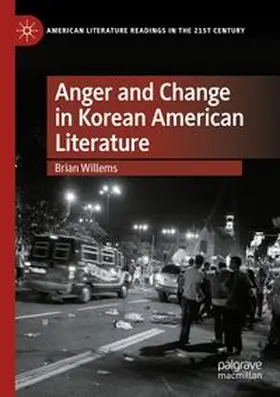 Willems |  Anger and Change in Korean American Literature | Buch |  Sack Fachmedien