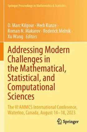 Kilgour / Kunze / Makarov |  Addressing Modern Challenges in the Mathematical, Statistical, and Computational Sciences | Buch |  Sack Fachmedien