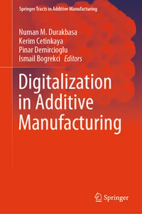 Durakbasa / Cetinkaya / Demircioglu | Digitalization in Additive Manufacturing | E-Book | www.sack.de