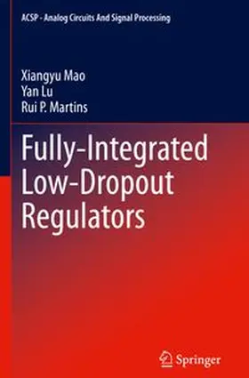 Mao / Lu / Martins |  Fully-Integrated Low-Dropout Regulators | Buch |  Sack Fachmedien