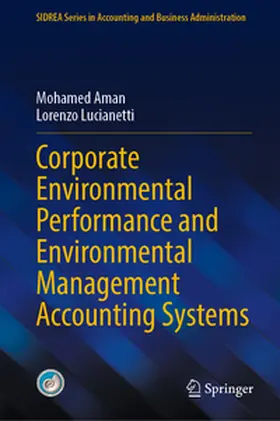 Aman / Lucianetti |  Corporate Environmental Performance and Environmental Management Accounting Systems | eBook | Sack Fachmedien