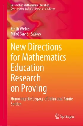 Savic / Weber / Savic |  New Directions for Mathematics Education Research on Proving | Buch |  Sack Fachmedien