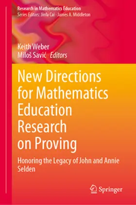 Weber / Savic / Savic |  New Directions for Mathematics Education Research on Proving | eBook | Sack Fachmedien