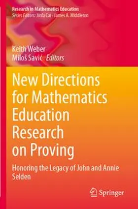 Weber / Savic | New Directions for Mathematics Education Research on Proving | Buch | 978-3-031-85006-6 | www.sack.de