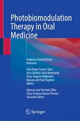 Santos-Silva / Normando / Migliorati |  Photobiomodulation Therapy in Oral Medicine | eBook | Sack Fachmedien