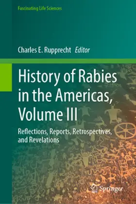 Rupprecht | History of Rabies in the Americas, Volume III | E-Book | www.sack.de