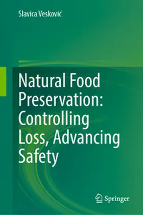 Veskovic |  Natural Food Preservation: Controlling Loss, Advancing Safety | Buch |  Sack Fachmedien