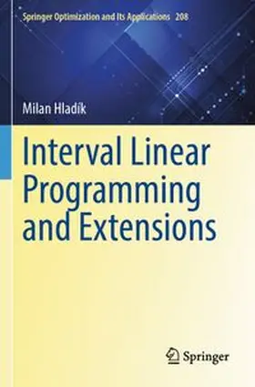 Hladík |  Interval Linear Programming and Extensions | Buch |  Sack Fachmedien