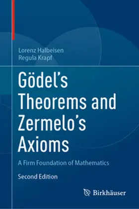 Halbeisen / Krapf |  Gödel's Theorems and Zermelo's Axioms | Buch |  Sack Fachmedien