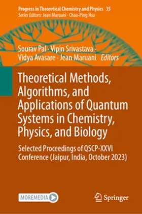 Pal / Srivastava / Avasare |  Theoretical Methods, Algorithms, and Applications of Quantum Systems in Chemistry, Physics, and Biology | eBook | Sack Fachmedien