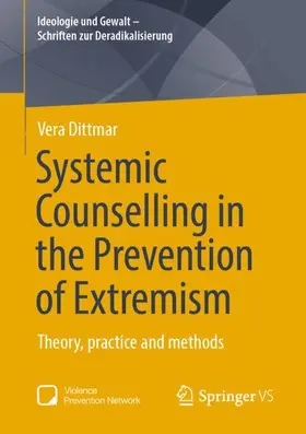 Dittmar |  Systemic Counselling in the Prevention of Extremism | Buch |  Sack Fachmedien